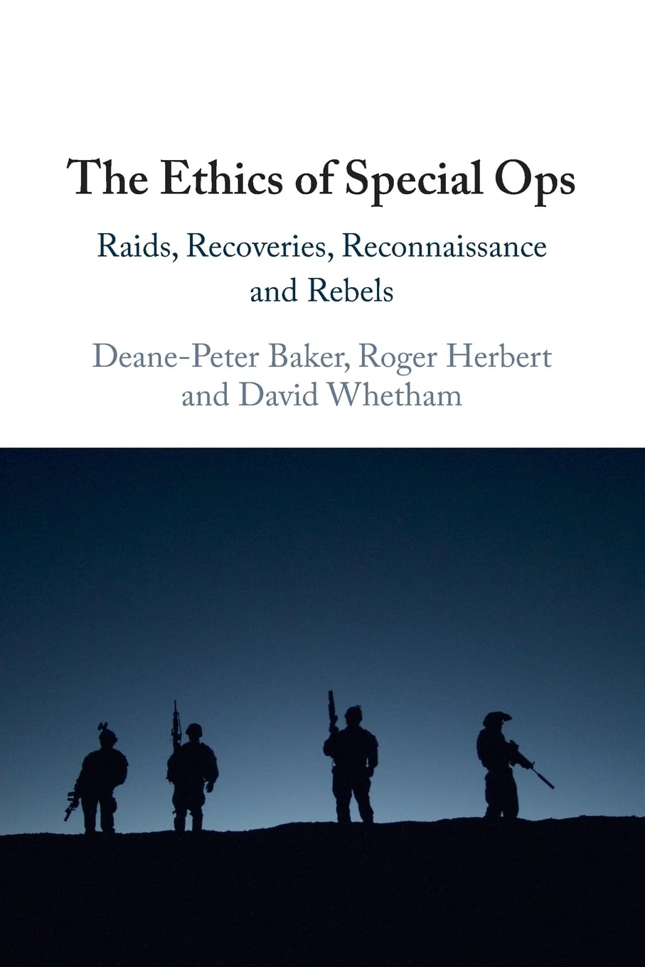 The Ethics of Special Ops: Raids, Recoveries, Reconnaissance, and Rebels image number 2