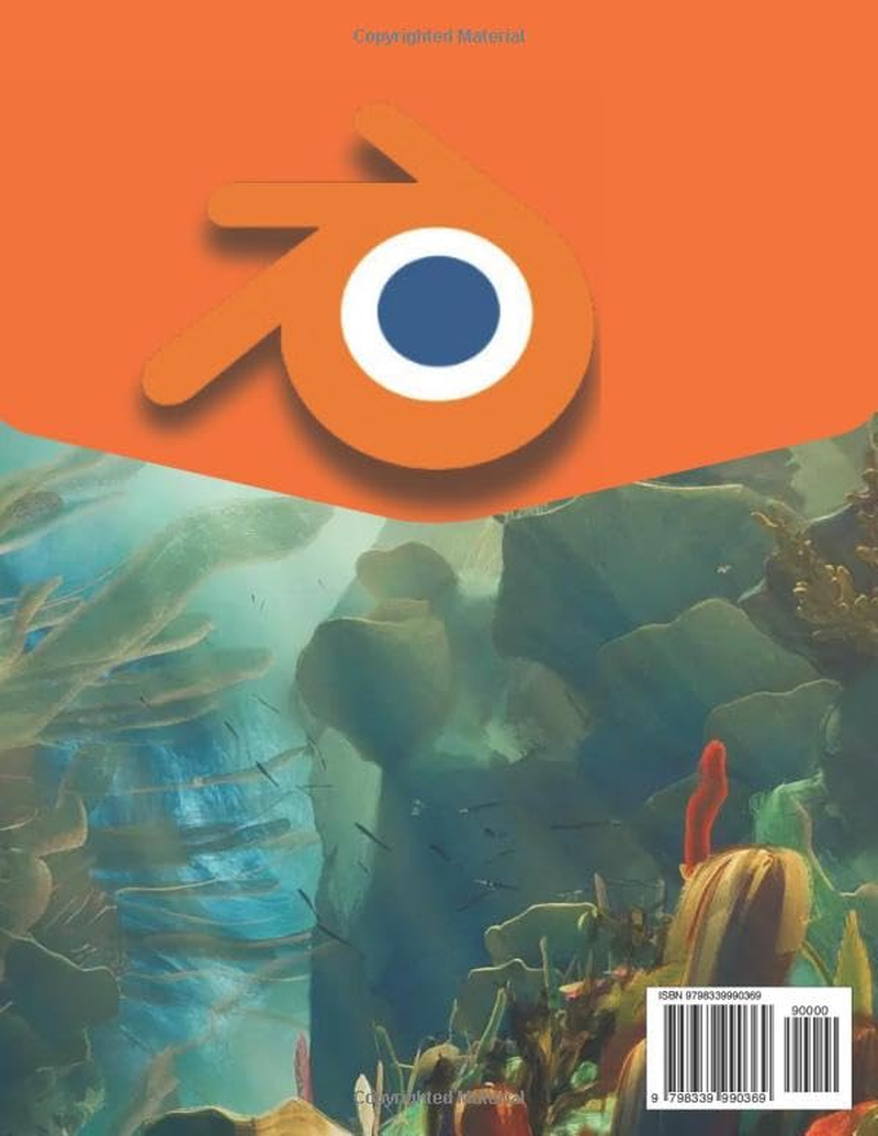 Blender 2025 Guide for Beginners: Master 3D Design, Animation, and Rendering Techniques with Step-By-Step Instructions