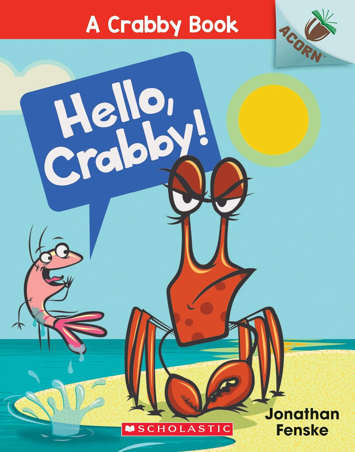 Hello, Crabby!: an Acorn Book (A Crabby Book #1): Volume 1 image number 1