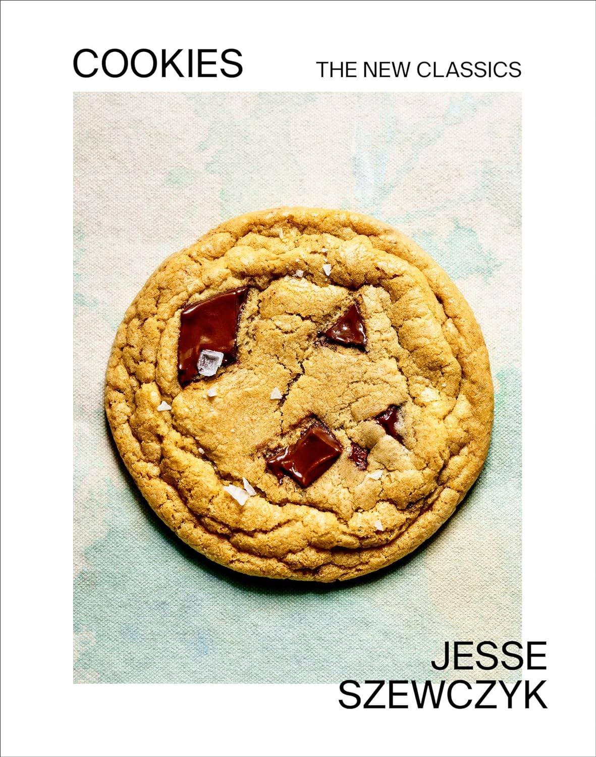 Cookies: the New Classics: a Baking Book
