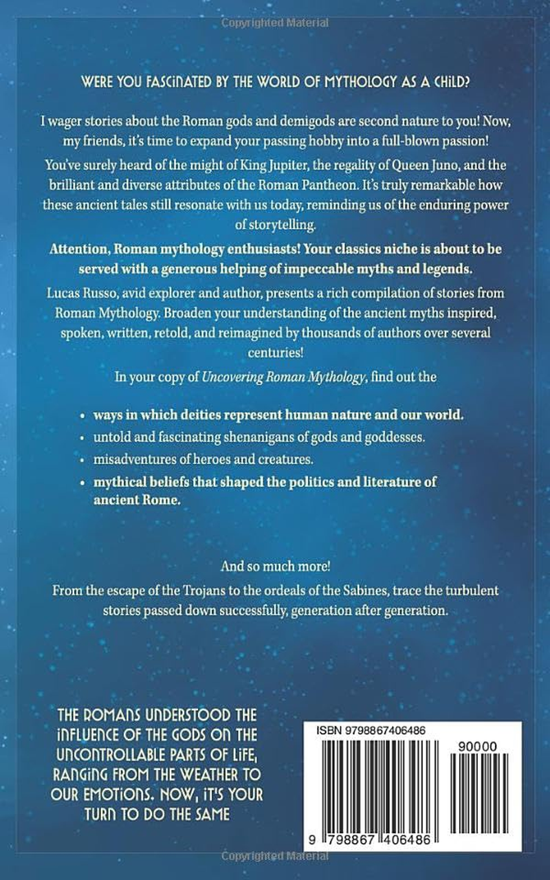 Uncovering Roman Mythology: a Beginner'S Guide into the World of Roman Gods and Goddesses, Enchanting Myths and Mythical Creatures