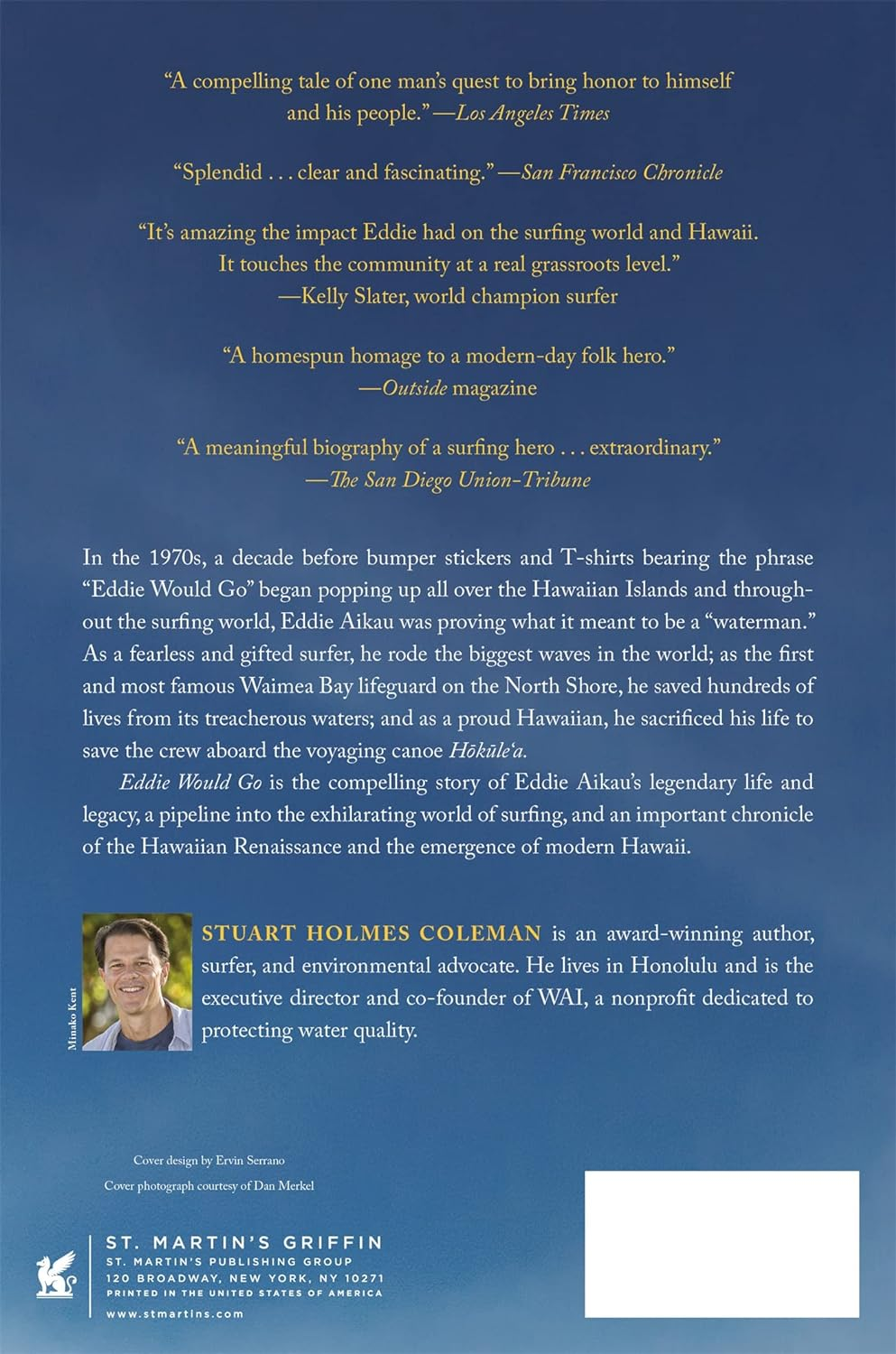 Eddie Would Go: the Story of Eddie Aikau, Hawaiian Hero and Pioneer of Big Wave Surfing