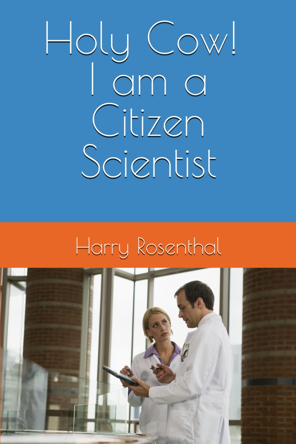 Holy Cow! I Am a Citizen Scientist