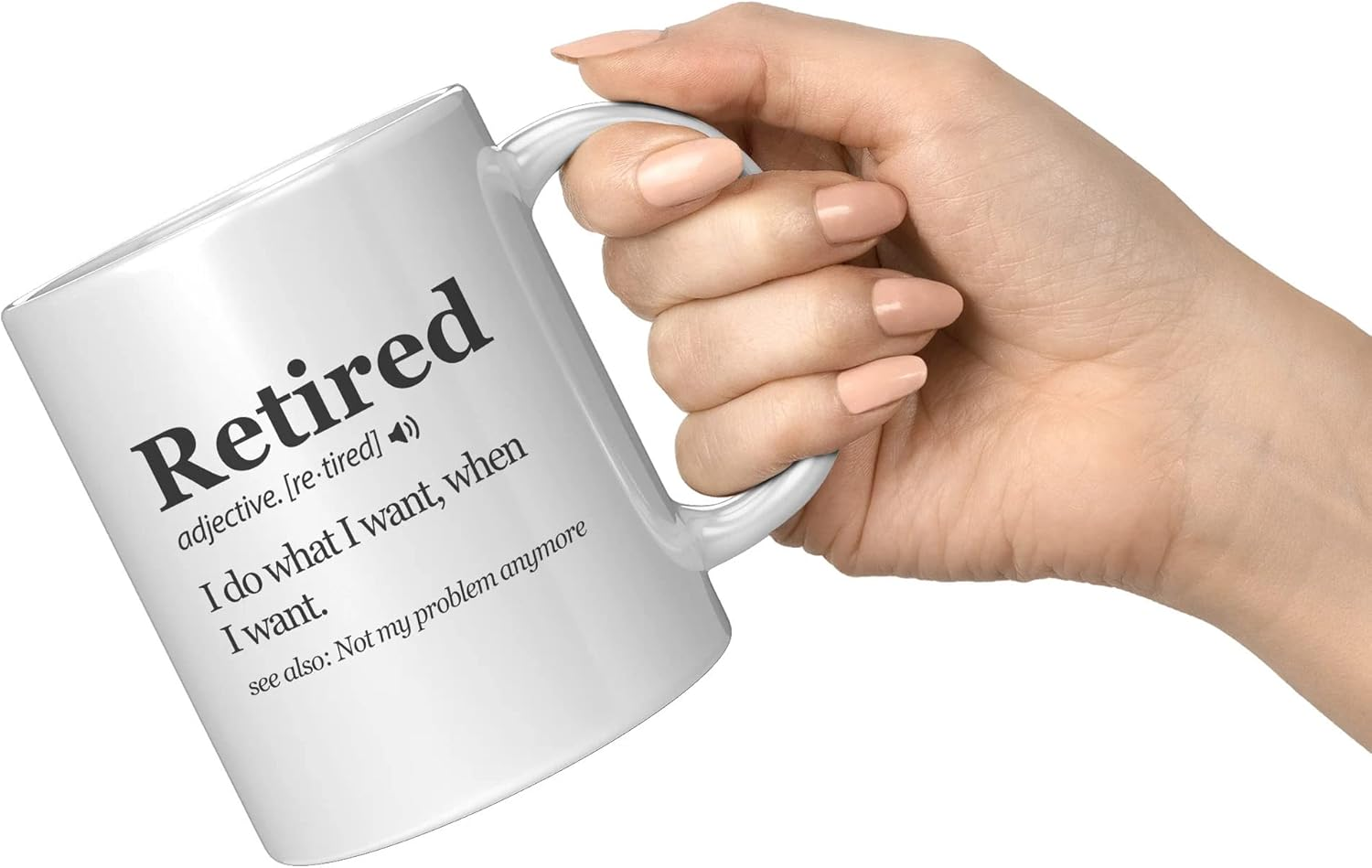 Panvola Retired Definition Mug I Do What I Want When I Want Retirement Mug Not My Problem Anymore Going Away Gifts Boss Coworker Ceramic Coffee Mugs 11Oz White image number 6