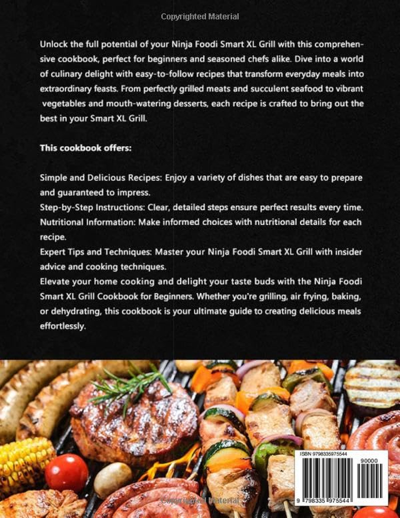 Ninja Foodi Smart XL Grill Cookbook for Beginners: Healthy and Delicious Meals with Effortless Recipes for Perfect Grilling Every Time, Transform Your Cooking with Nutritious and Flavorful Dishes image number 1