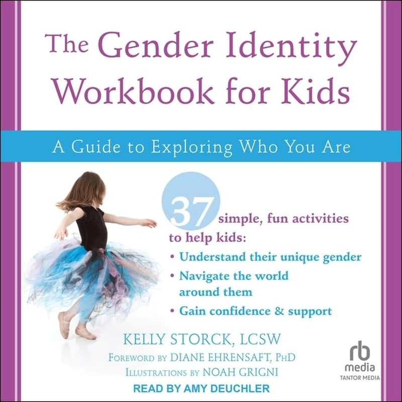 The Gender Identity Workbook for Kids: a Guide to Exploring Who You Are