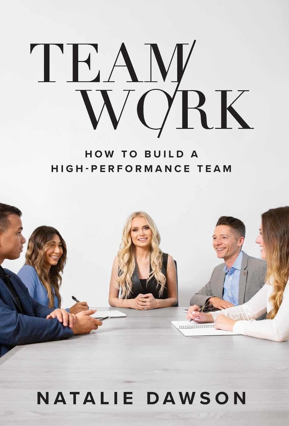 Teamwork: How to Build a High-Performance Team image number 2