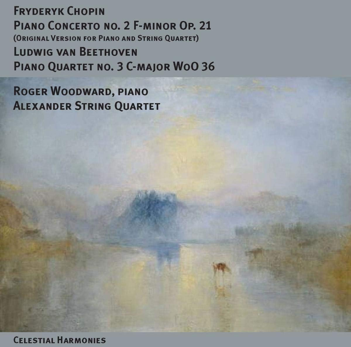 Fryderek Chopin: Piano Concerto No. 2 F-Minor Op.21/Ludwig Van Beethoven: Piano Quartet No.3 C-Major