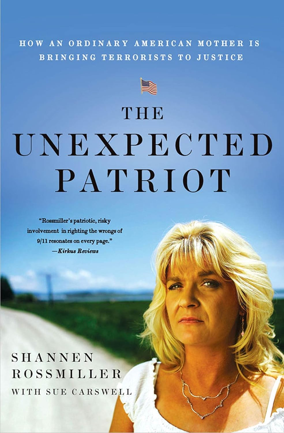The Unexpected Patriot: How an Ordinary American Mother Is Bringing Terrorists to Justice image number 1