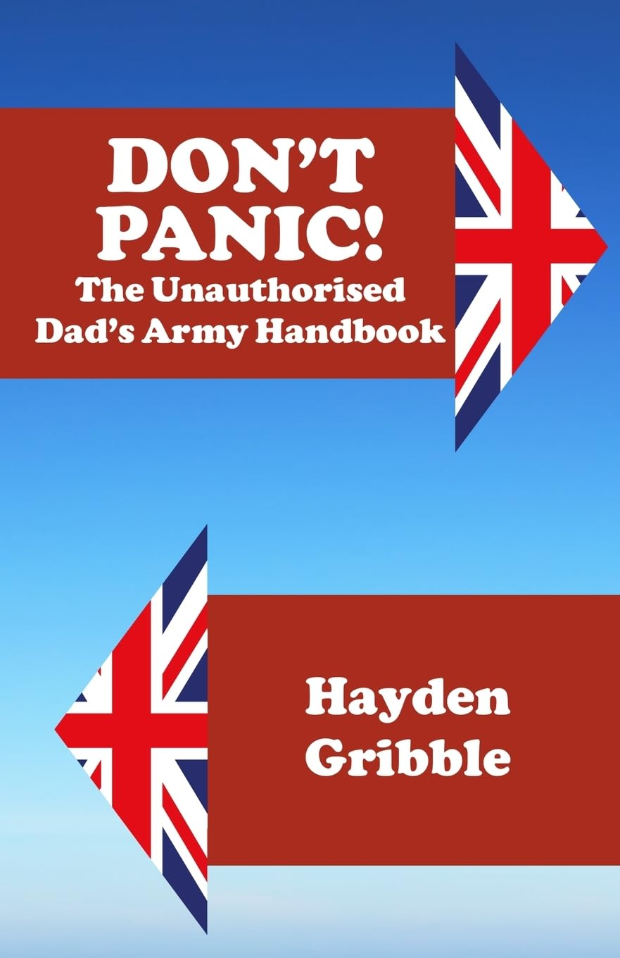 Don'T Panic! the Unauthorised Dad'S Army Handbook image number 1