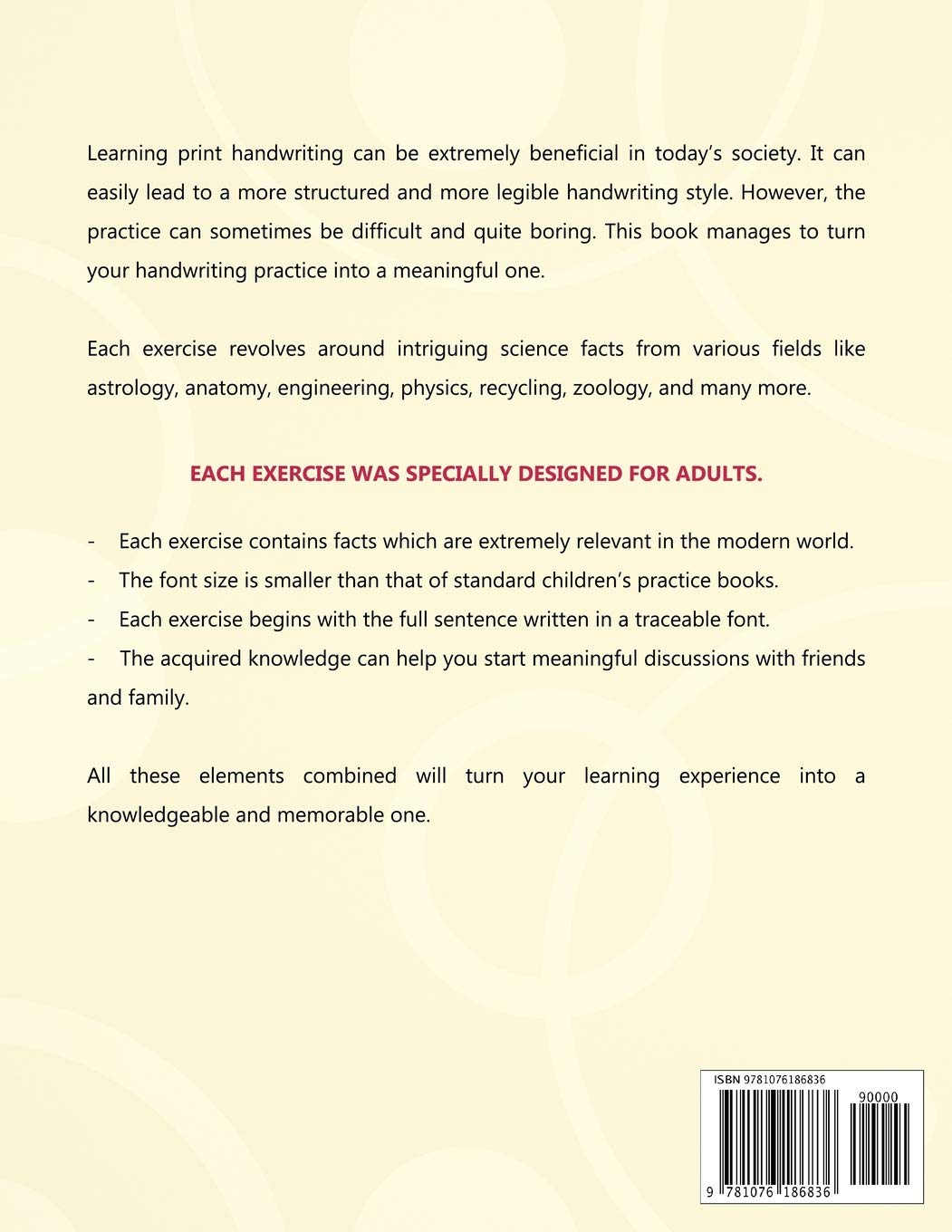 Print Handwriting Workbook for Adults: Advanced Print Handwriting Worksheets with Intriguing Science Facts for a Meaningful Practice