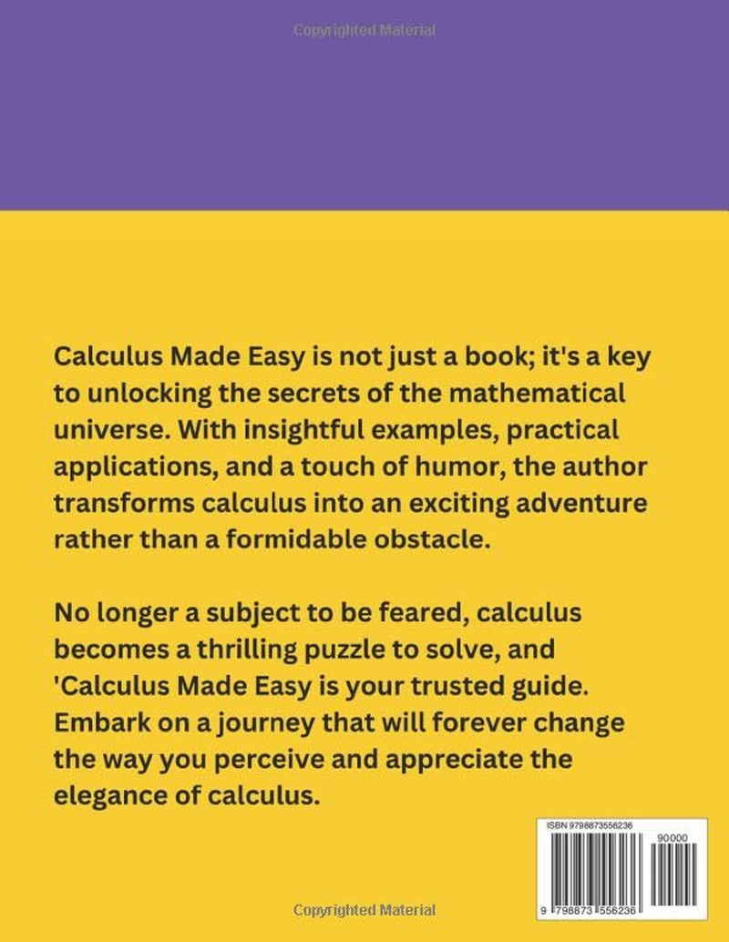 Calculus Made Easy: 2024 New Edition