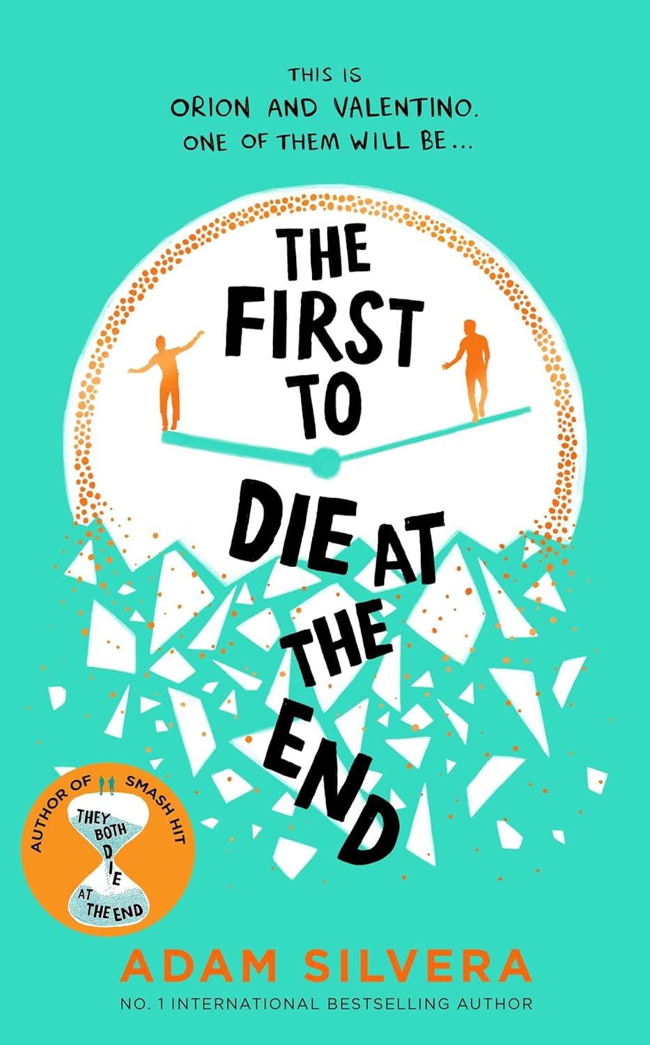 The First to Die at the End: Tiktok Made Me Buy It! the Prequel to THEY BOTH DIE at the END