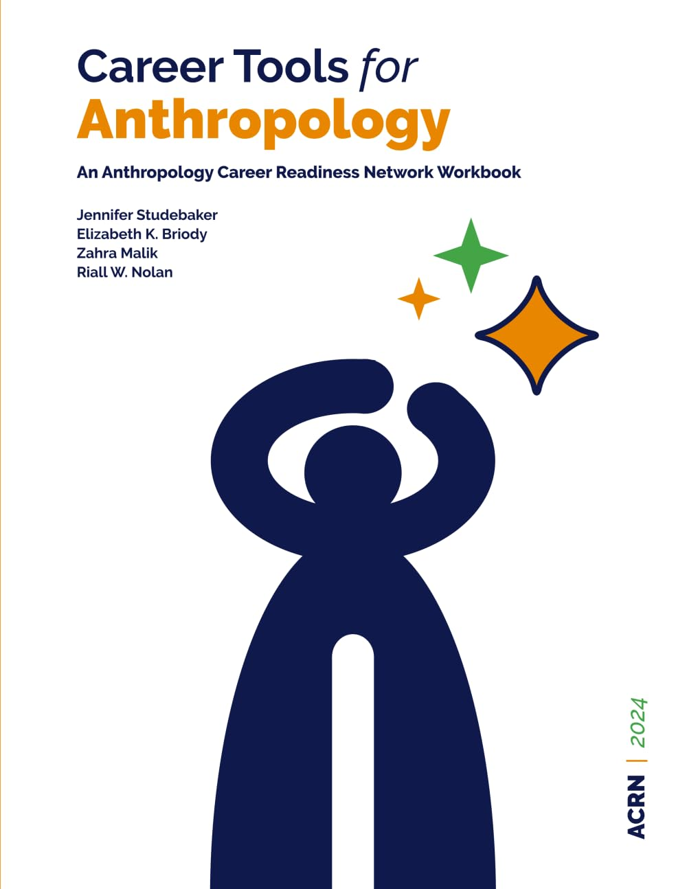 Career Tools for Anthropology: an Anthropology Career Readiness Network Workbook