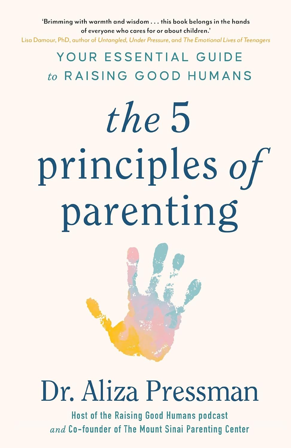 The 5 Principles of Parenting: Your Essential Guide to Raising Good Humans image number 1