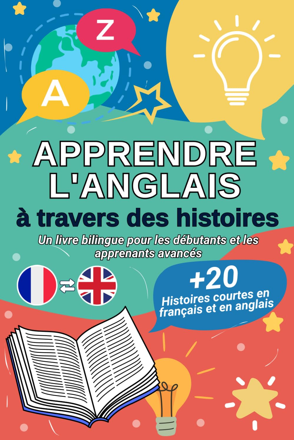 Apprendre L'Anglais &Agrave; Travers Des Histoires: Un Livre Bilingue Fran&ccedil;ais-Anglais Pour D&eacute;butants Et Avanc&eacute;s (A2-B1) image number 1