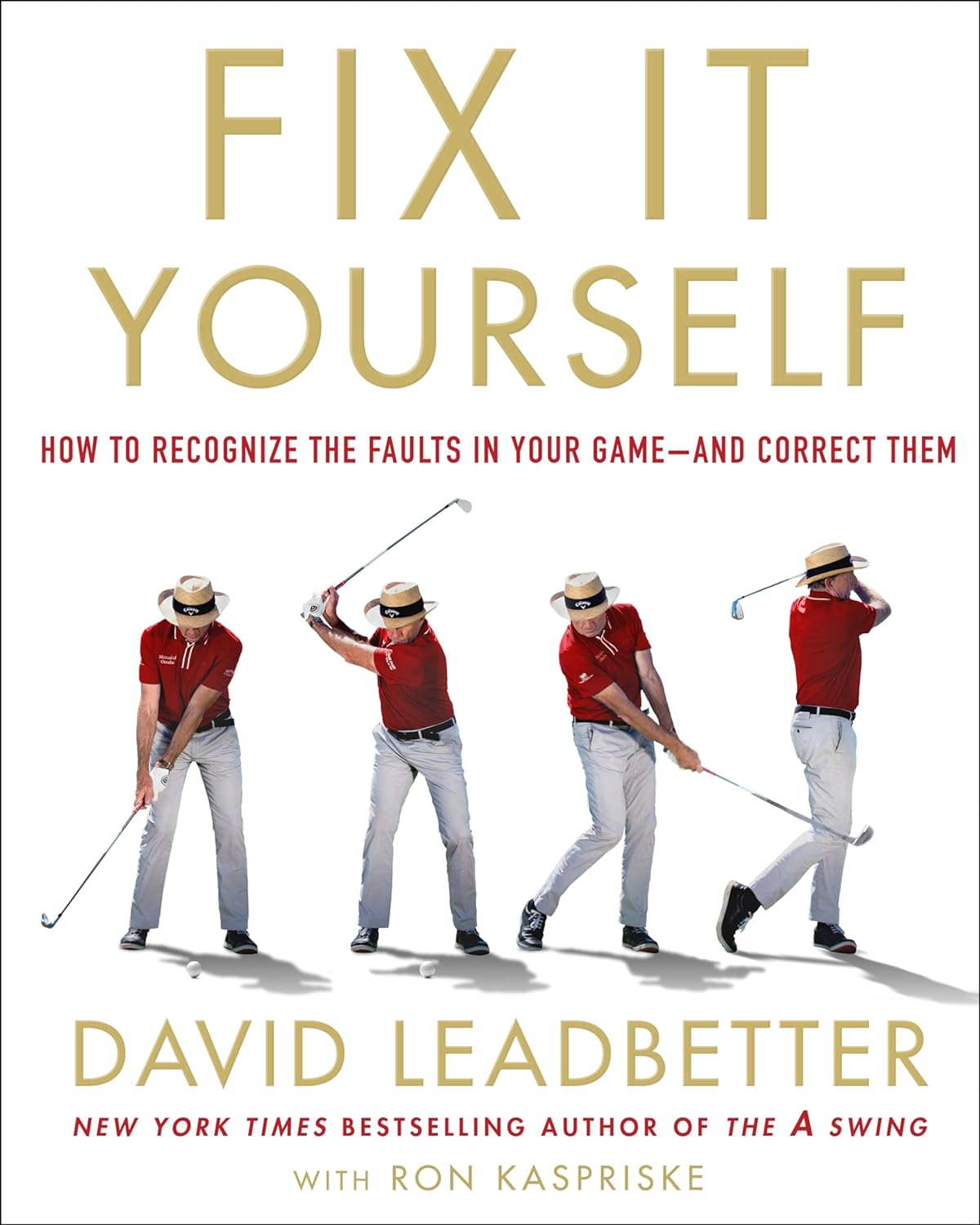 Fix It Yourself: How to Recognize the Faults in Your Game―And Correct Them