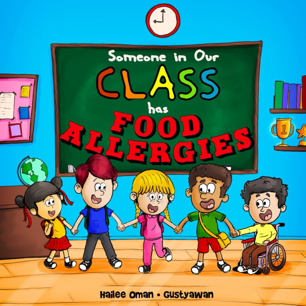 Someone in Our Class Has Food Allergies: a READ ALOUD EXPLANATION and EDUCATION for the CLASSROOM image number 1