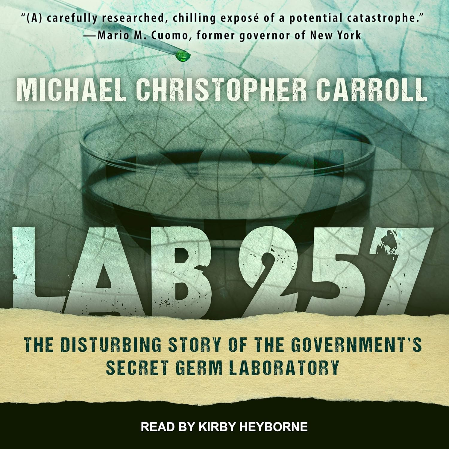 Lab 257: the Disturbing Story of the Government'S Secret Germ Laboratory image number 2