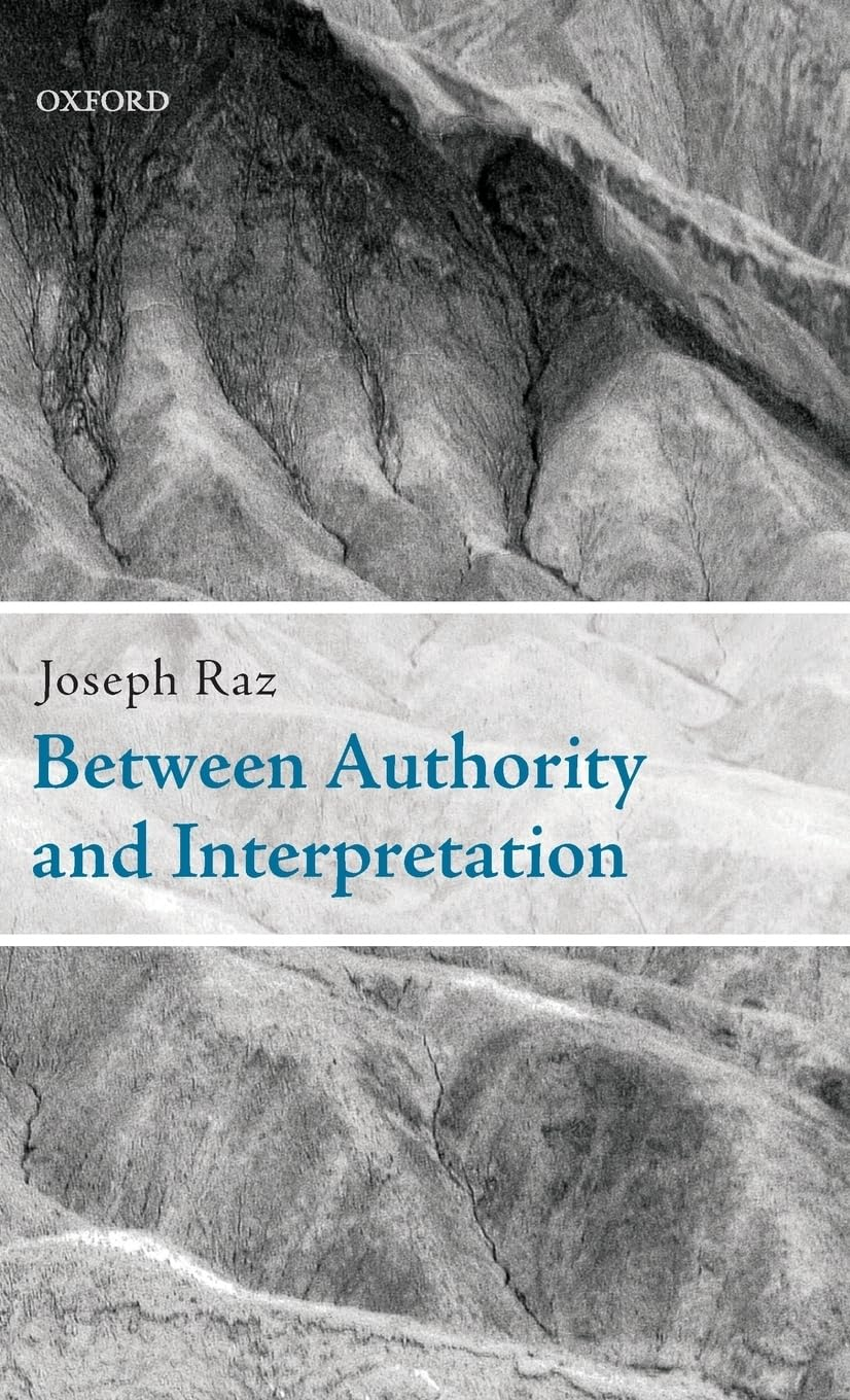 Between Authority and Interpretation: on the Theory of Law and Practical Reason image number 2