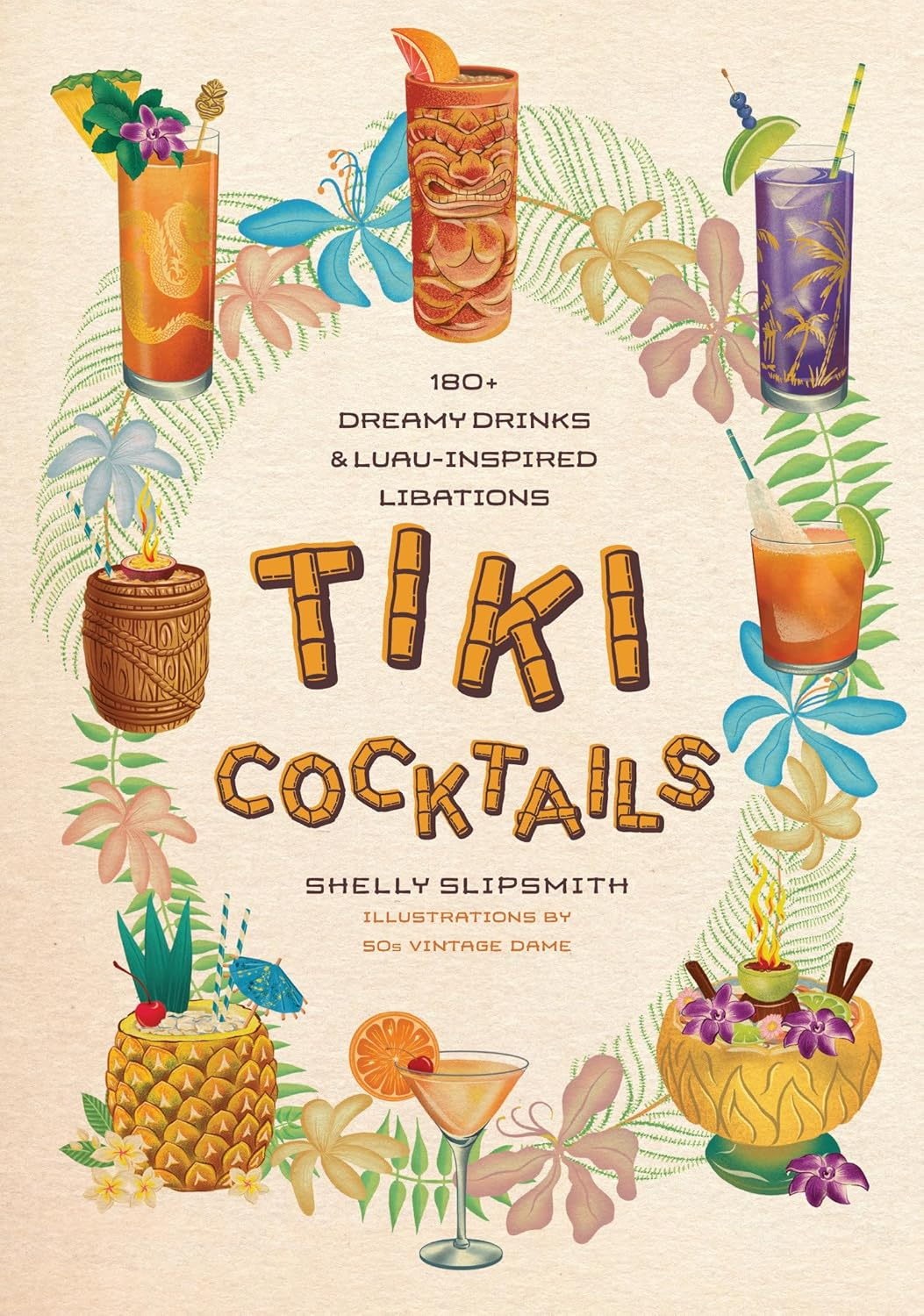 Tiki Cocktails: 180+ Dreamy Drinks and Luau-Inspired Libations image number 1