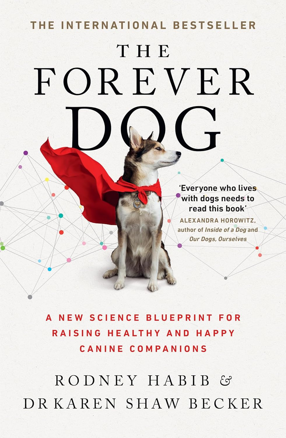 Forever Dog: a New Science Blueprint for Raising Healthy and Happy Canine Companions image number 6