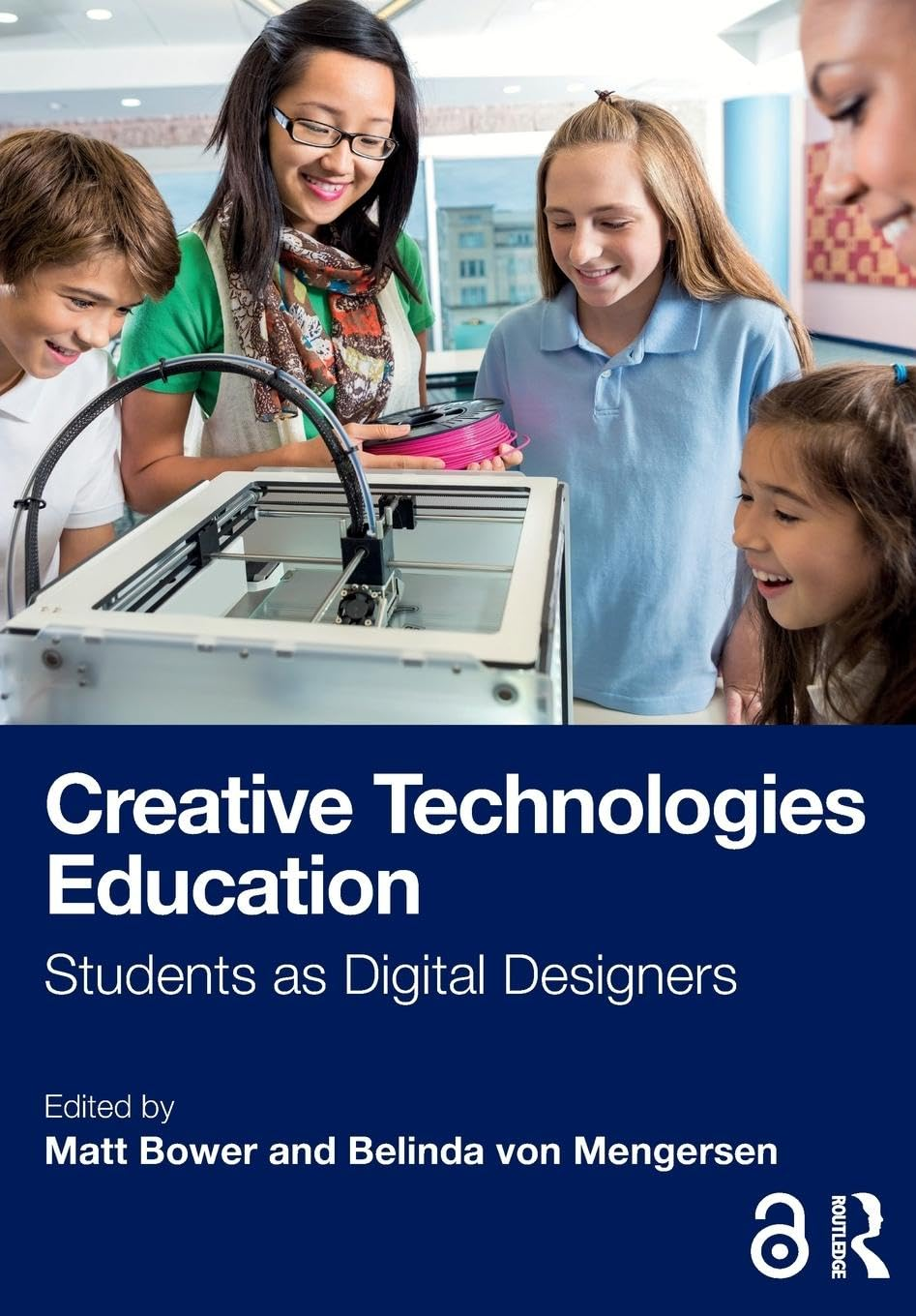Creative Technologies Education: Students as Digital Designers