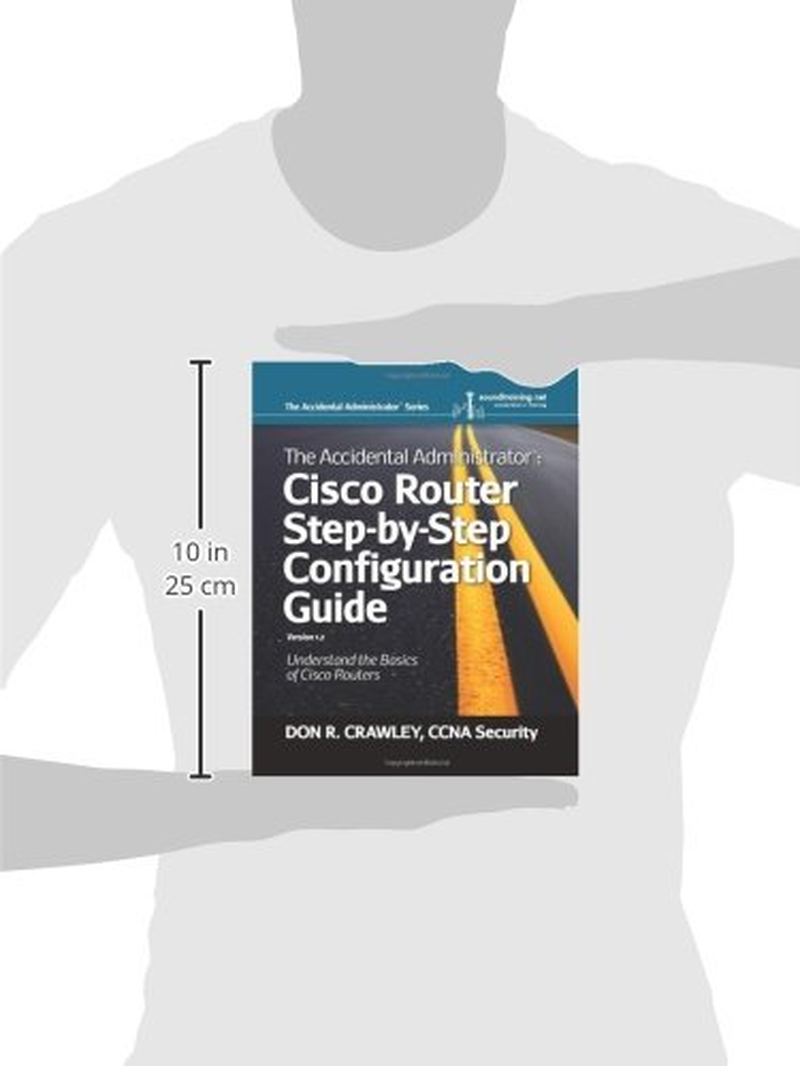 The Accidental Administrator: Cisco Router Step-By-Step Configuration Guide image number 2