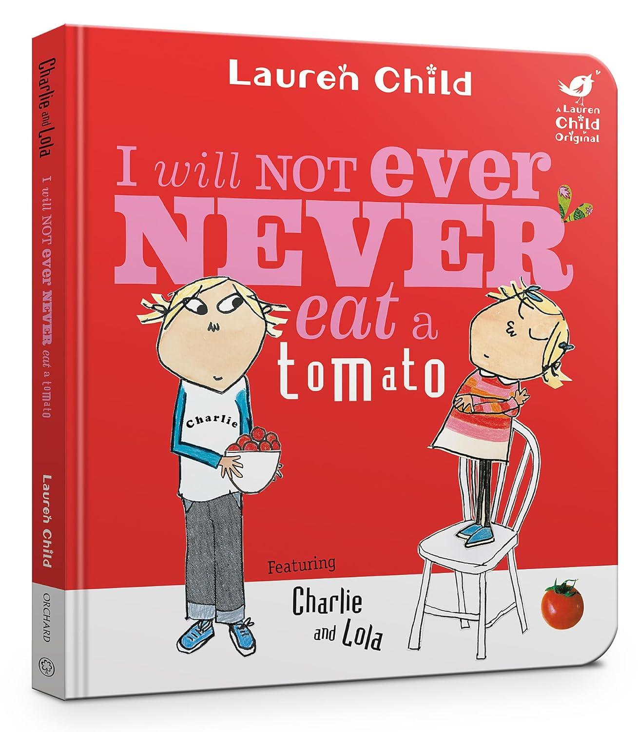 Charlie and Lola: I Will Not Ever Never Eat a Tomato