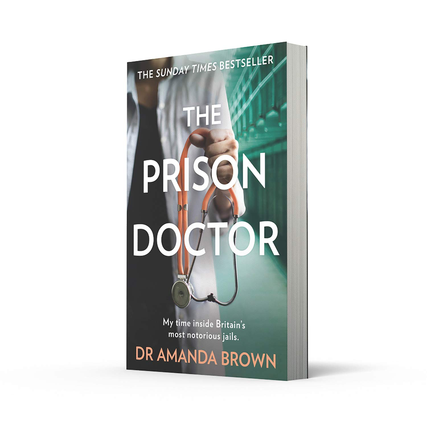 The Prison Doctor: My Time on the Wards of Britain'S Most Notorious Jails image number 1