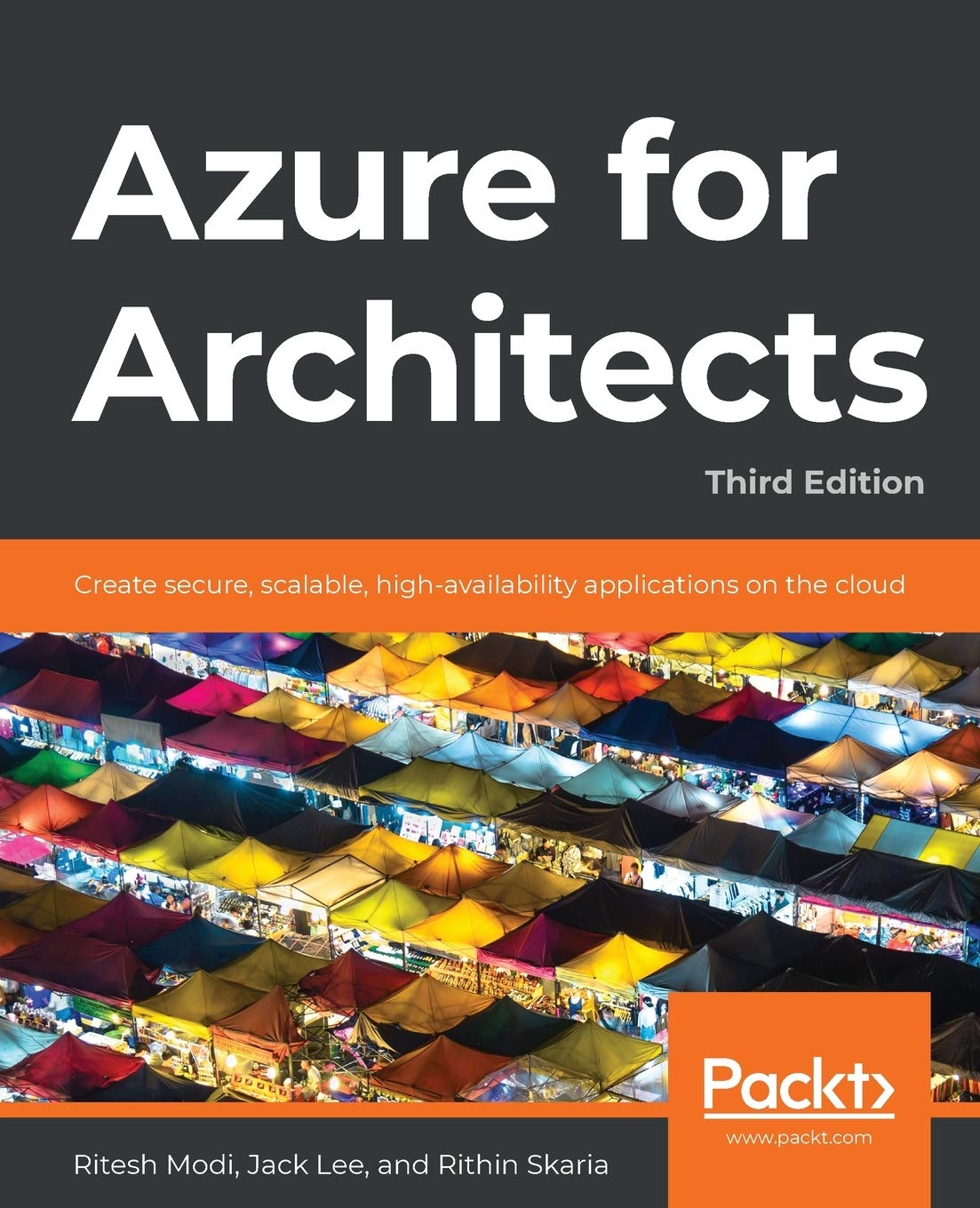 Azure for Architects - Third Edition: Create Secure, Scalable, High-Availability Applications on the Cloud