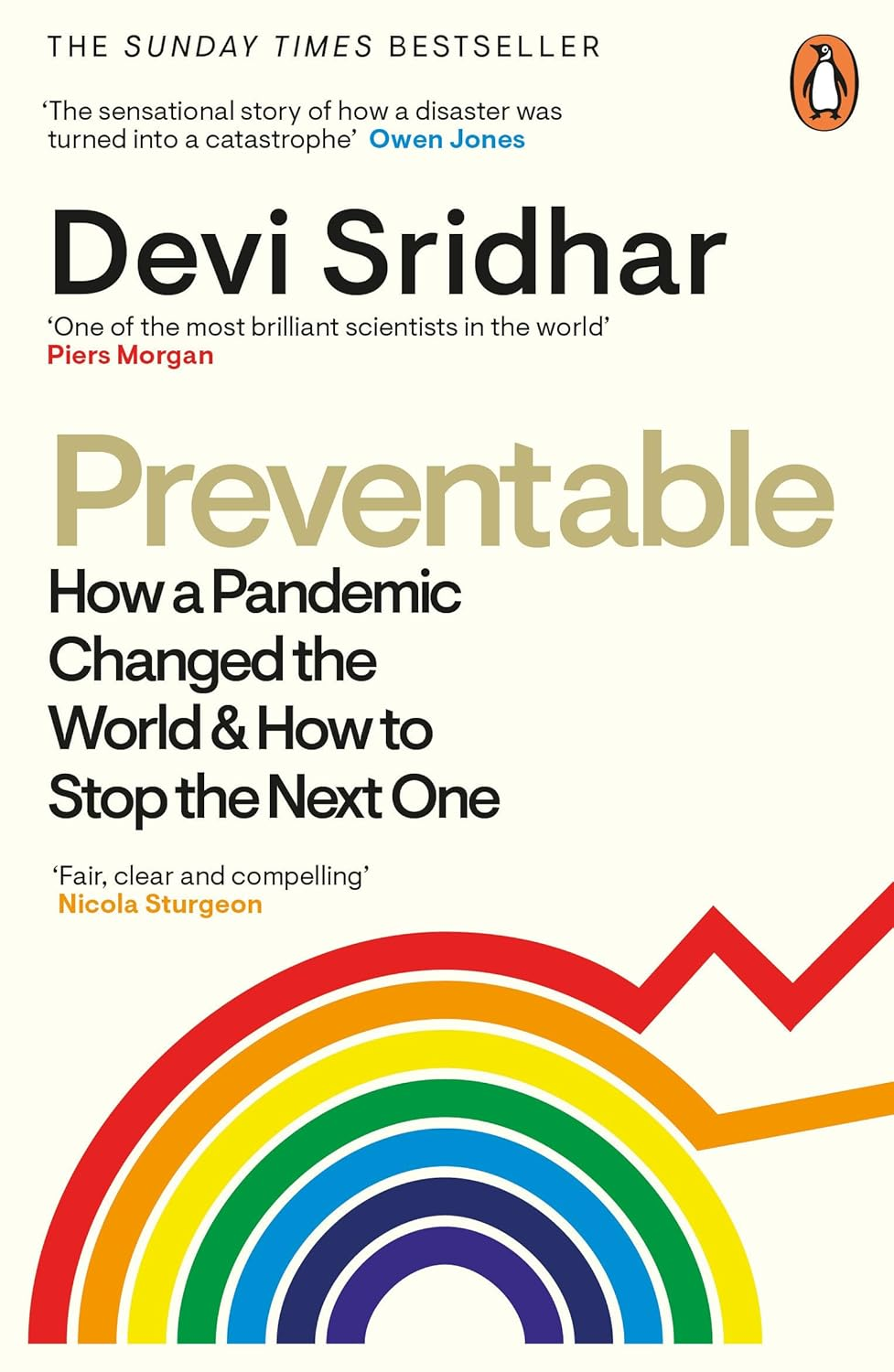 Preventable: How a Pandemic Changed the World & How to Stop the Next One