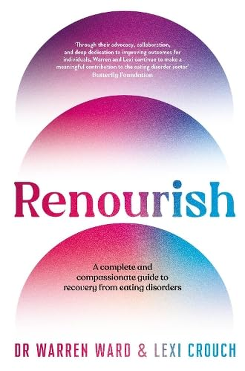 Renourish: a Complete and Compassionate Guide to Recovery from Eating Disorders image number 1