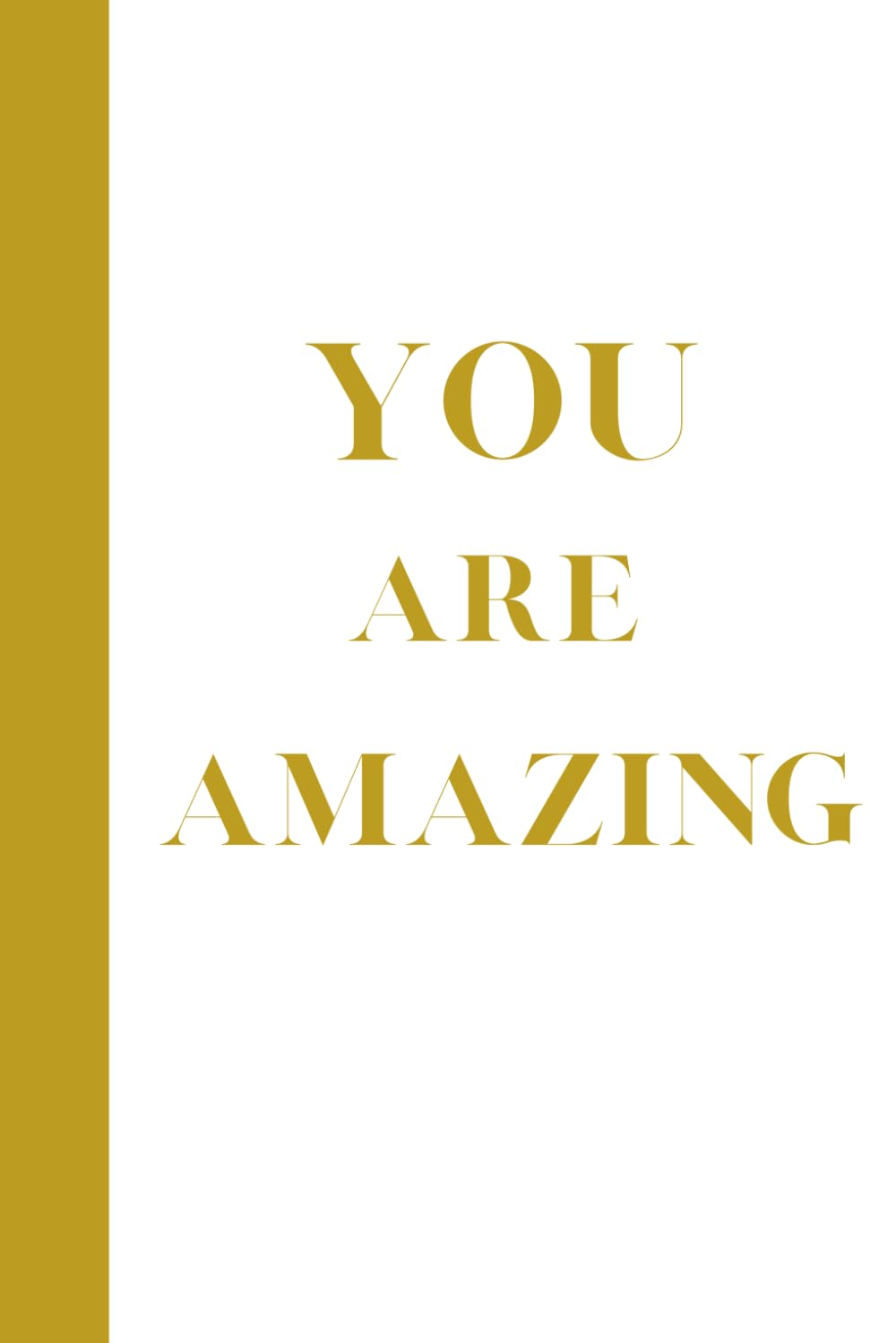 YOU ARE AMAZING