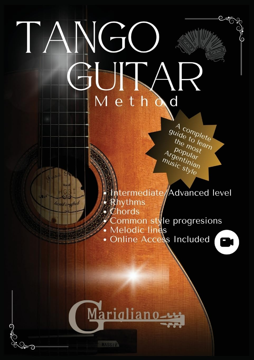 Tango Guitar Method: a Complete Guide to Learn the Most Popular Argentinian Music Style