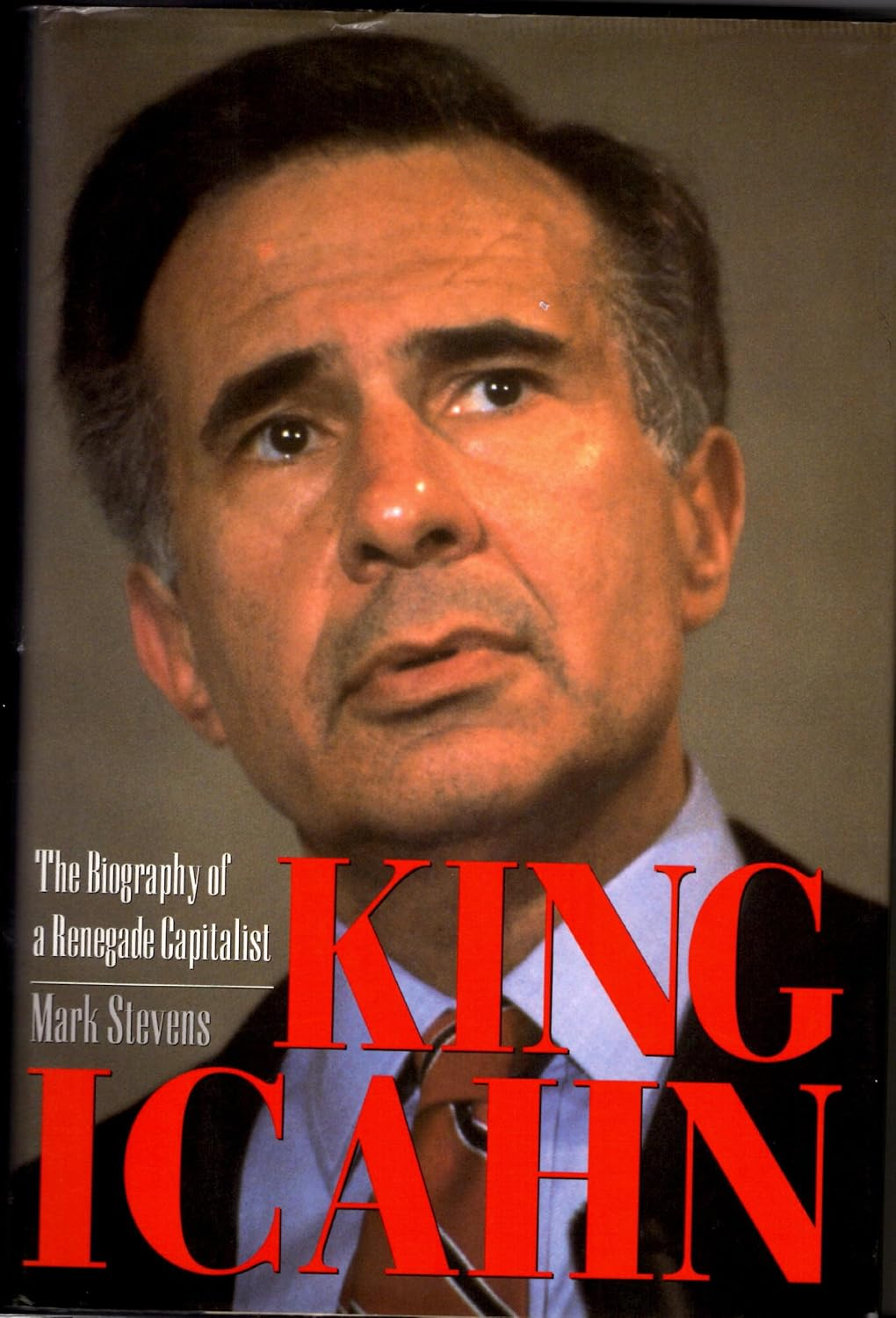 King Icahn: the Biography of a Renegade Capitalist image number 1