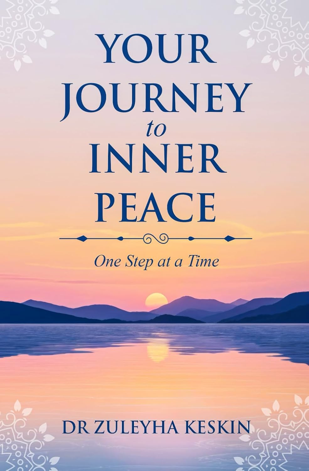 Your Journey to Inner Peace: One Step at a Time