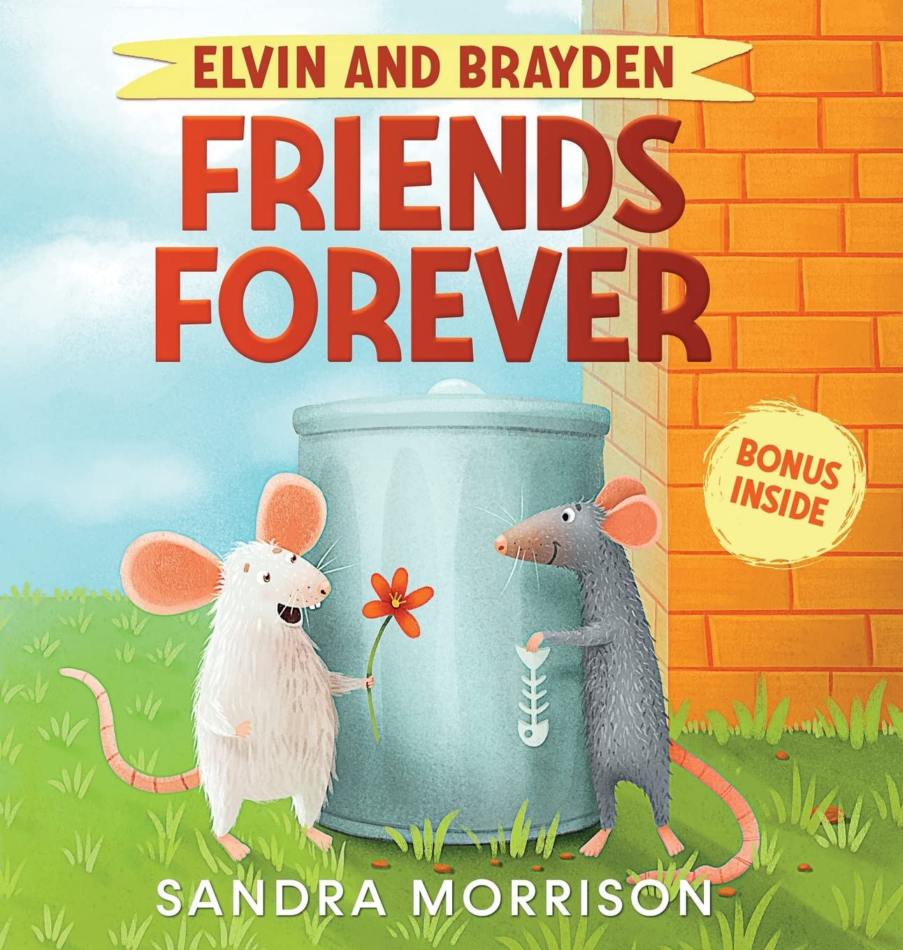 Elvin and Brayden, Friends Forever: a Children'S Book about Friendship and Trust