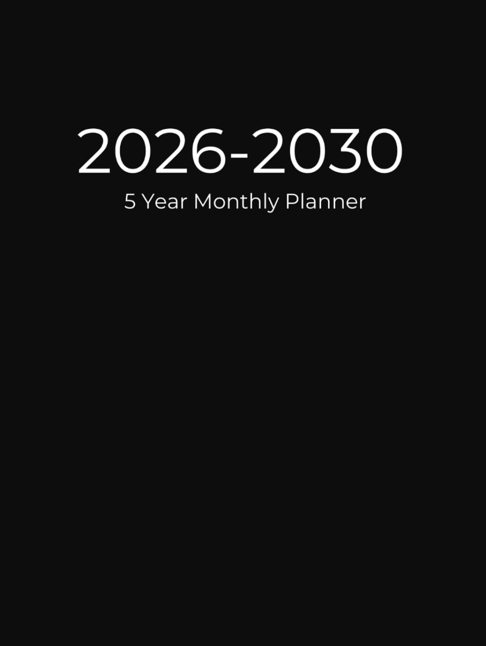 5 Year Monthly Planner 2026-2030: 60 Months Calendar Schedule Organizer | Black Cover image number 1