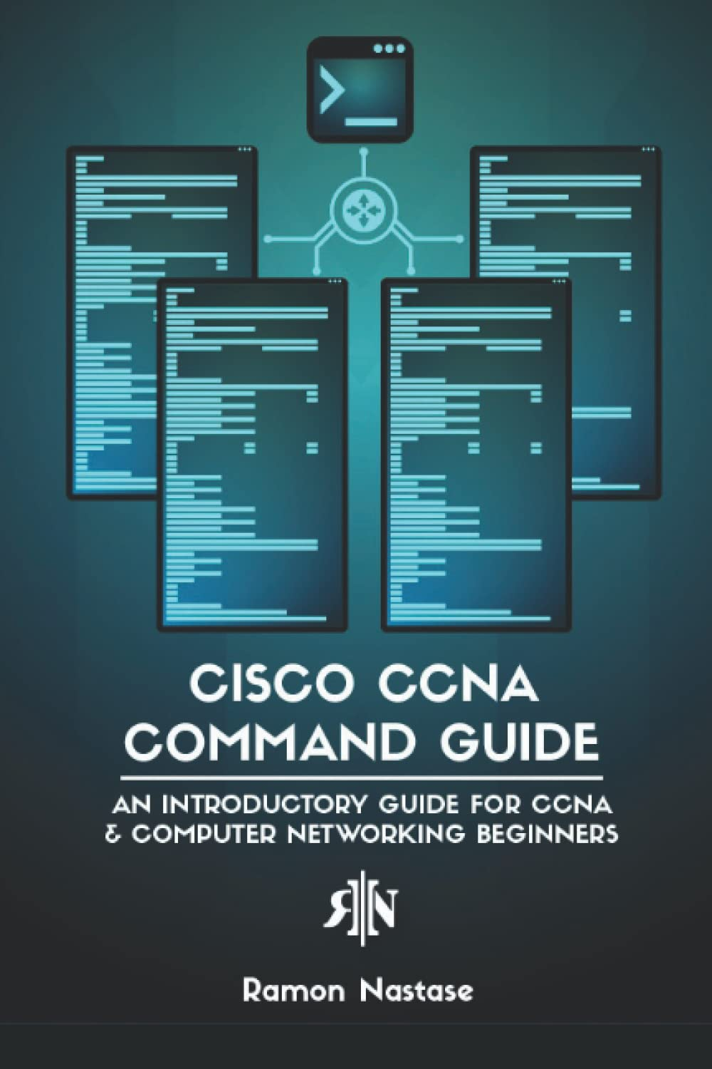 Cisco CCNA Command Guide: an Introductory Guide for CCNA & Computer Networking Beginners: 2 image number 1
