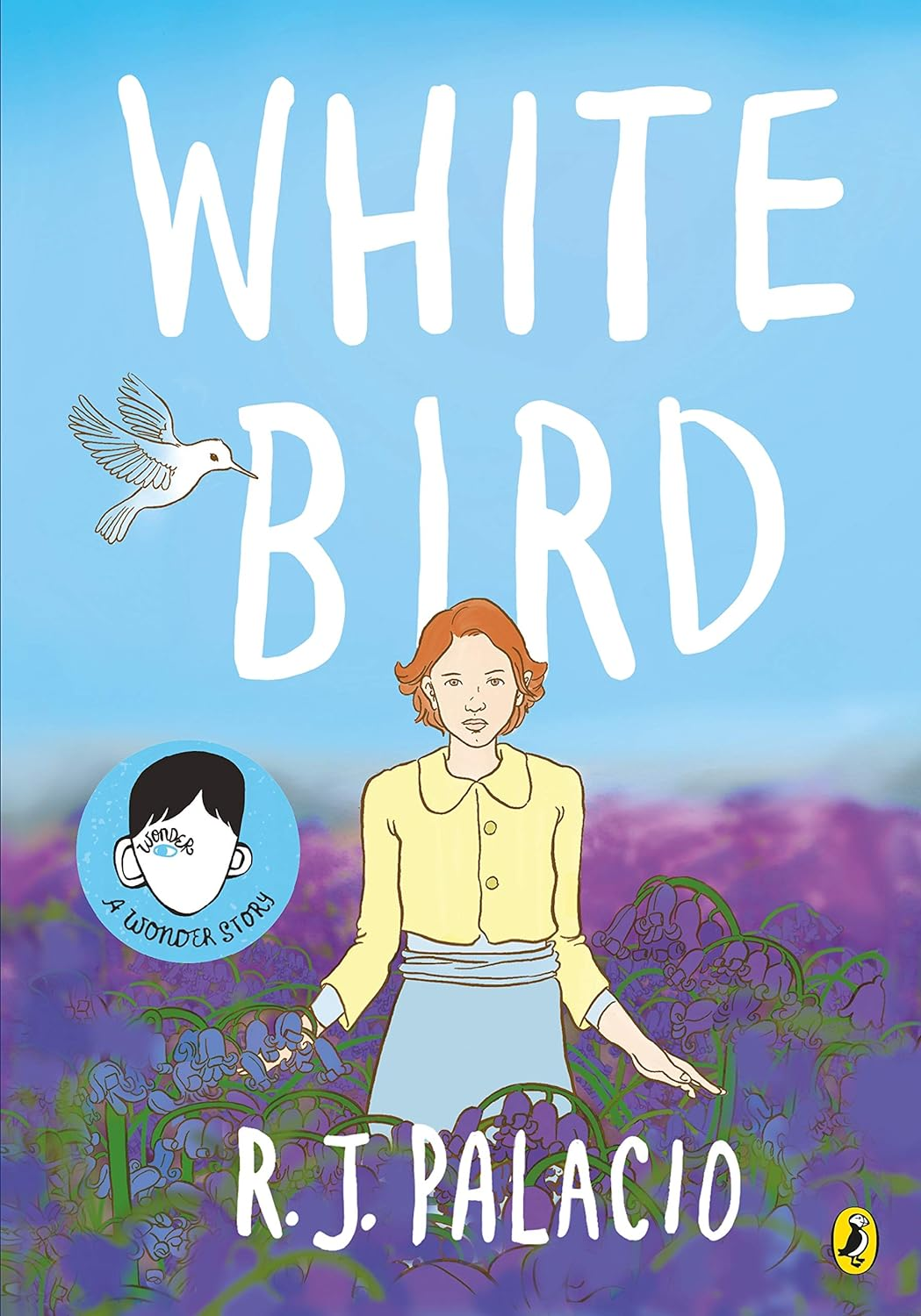 White Bird: a Graphic Novel from the World of WONDER - Soon to Be a Major Film