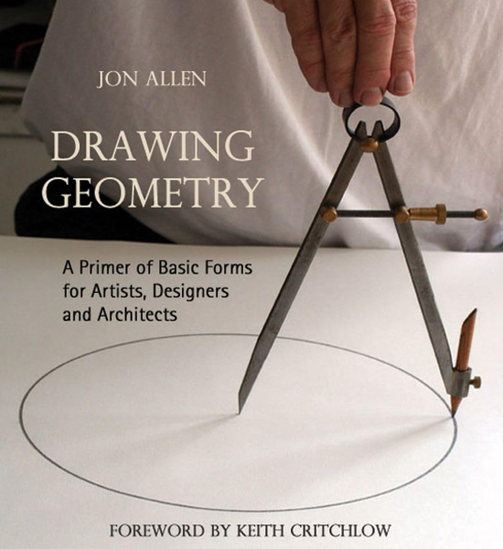Drawing Geometry: a Primer of Basic Forms for Artists, Designers and Architects