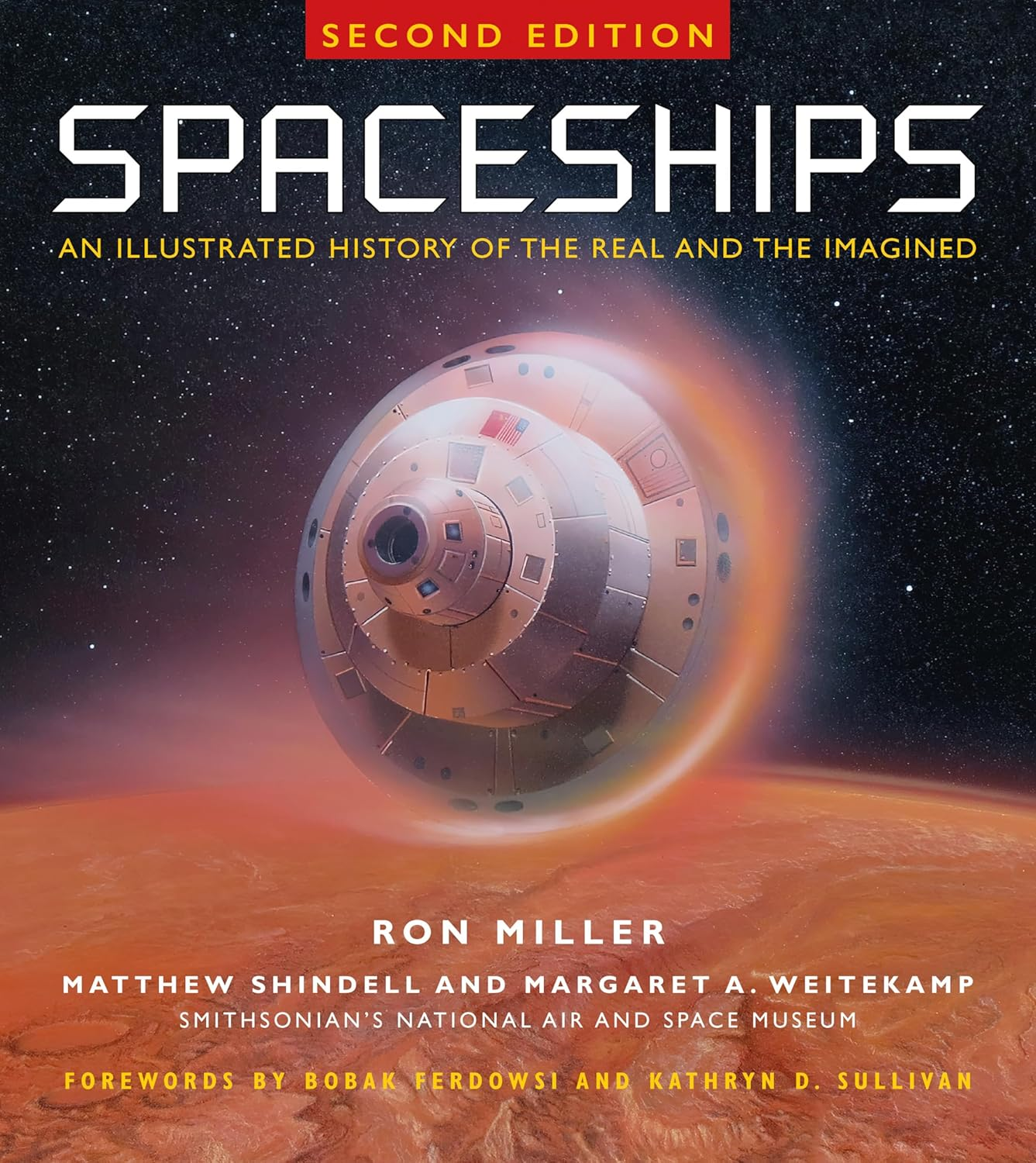 Spaceships 2Nd Edition: an Illustrated History of the Real and the Imagined