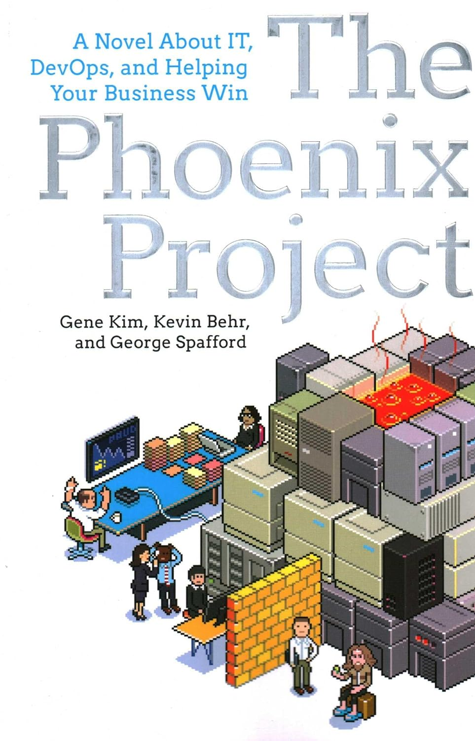 The Phoenix Project: a Novel about It, Devops, and Helping Your Business Win