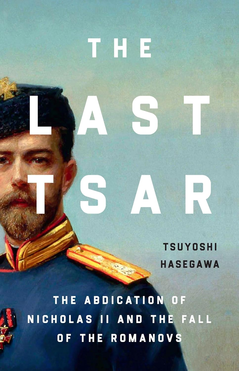 The Last Tsar: the Abdication of Nicholas II and the Fall of the Romanovs image number 1