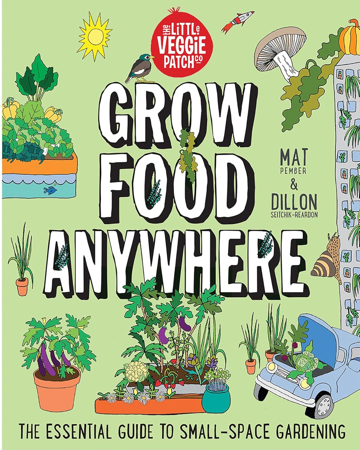 Grow Food Anywhere: the Essential Guide to Small-Space Gardening image number 6