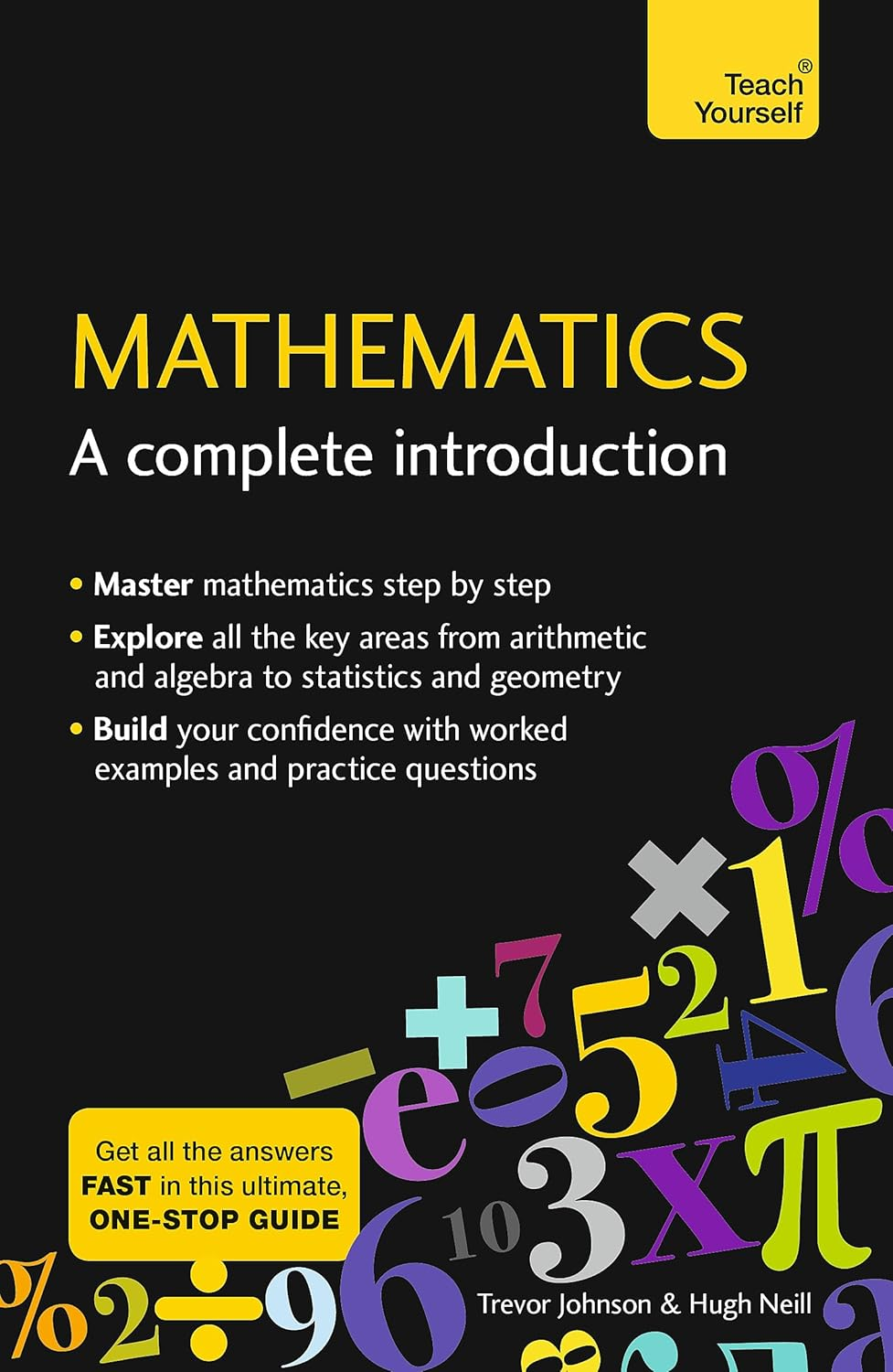 Mathematics: a Complete Introduction: the Easy Way to Learn Maths