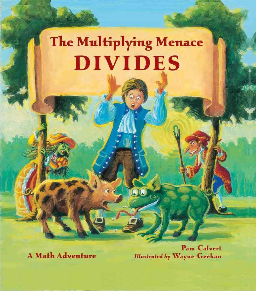 The Multiplying Menace Divides: a Math Adventure