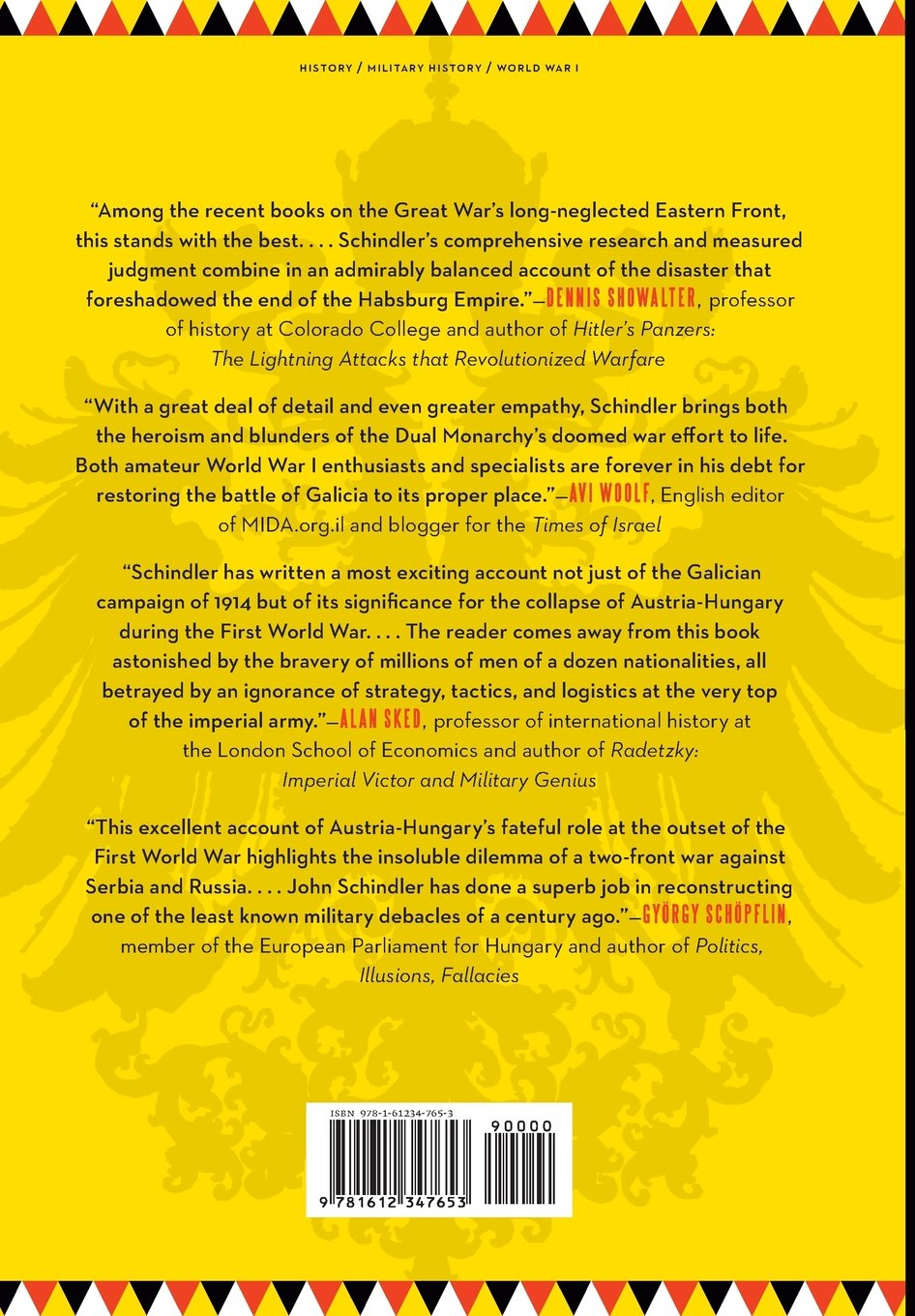 Fall of the Double Eagle: the Battle for Galicia and the Demise of Austria-Hungary