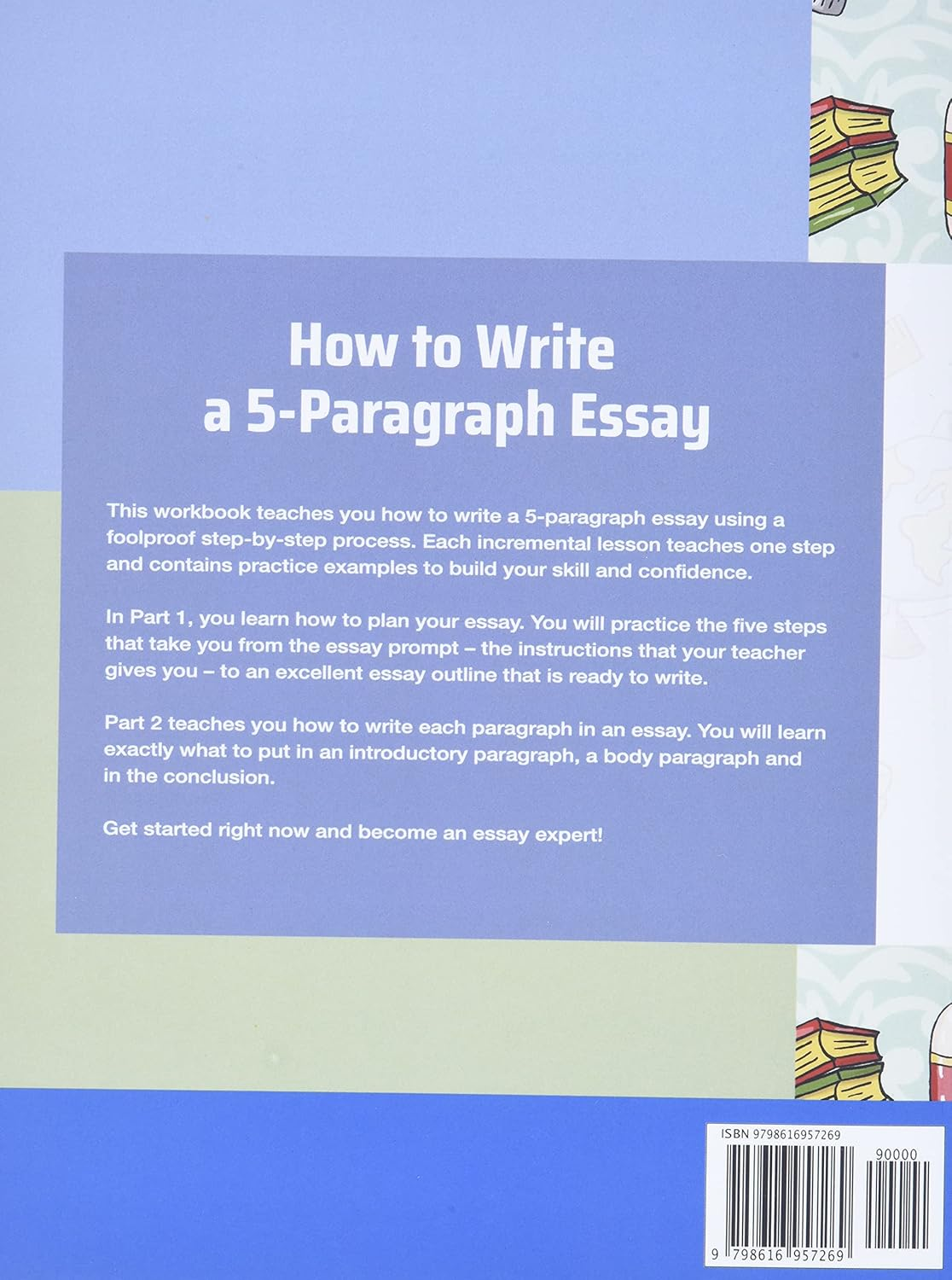 How to Write a 5-Paragraph Essay Step-By-Step: Step-By-Step Study Skills
